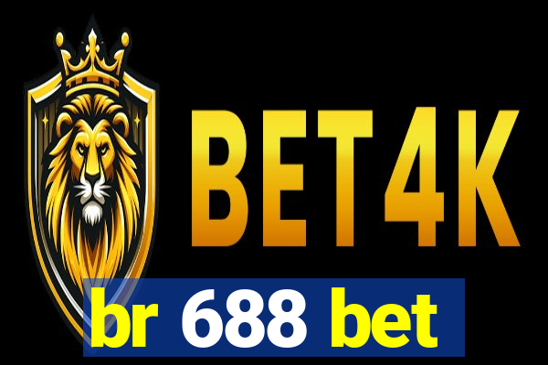 br 688 bet